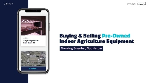 Featured image for “Buying & Selling Pre-Owned Indoor Agriculture Equipment”